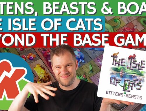 Kittens, Beasts & Boats - Isle of Cats - Beyond The Base Game
