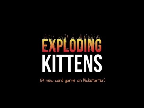 Exploding Kittens Song - #Update10 - The Lyrical (For Kickstarter)